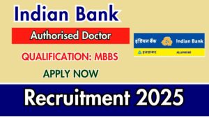 indian-bank-authorised-doctor-recruitment-2025-apply-offline