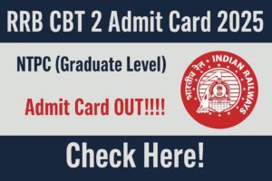 rrb-ntpc-graduate-level-cbt-2-admit-card-2025-released-download-link-available