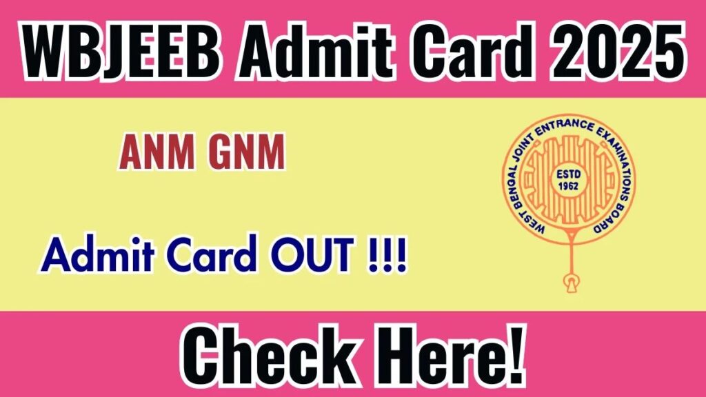 wb-anm-gnm-admit-card-2025-out-download-hall-ticket-at-wbjeebnicin