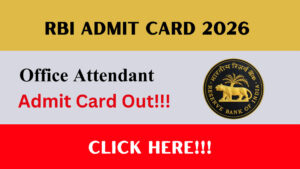 RBI Office Attendant Admit Card 2026 Download
